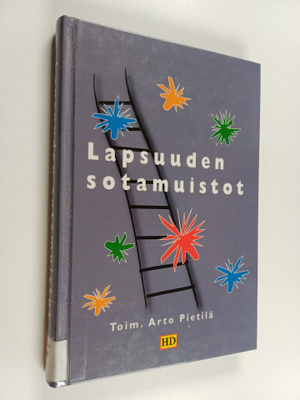 Lapsuuden sotamuistot : ikuisesti sotalapsi