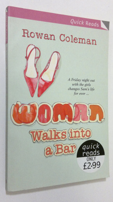 Rowan Coleman : Woman Walks Into a Bar