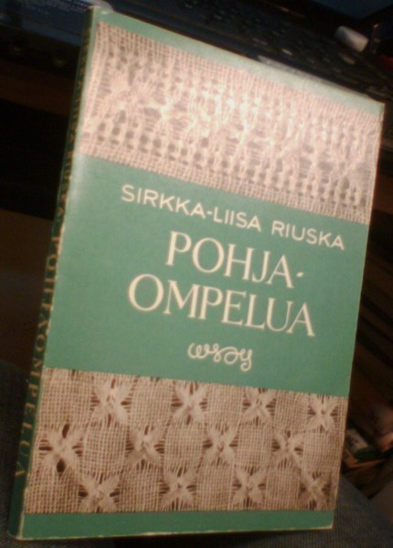 Sirkka-Liisa Riuska: Pohjaompelua (2.p.1965) Sis.postikulut