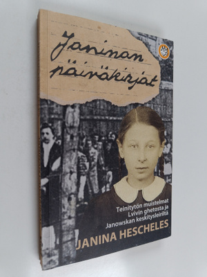 Janina Hescheles : Janinan päiväkirjat : teinitytön muist...