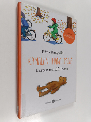Elina Kauppila : Kamalan ihana päivä : lasten mindfulness