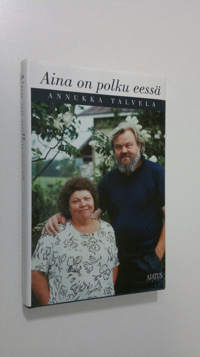 Annukka Talvela : Aina on polku eessä