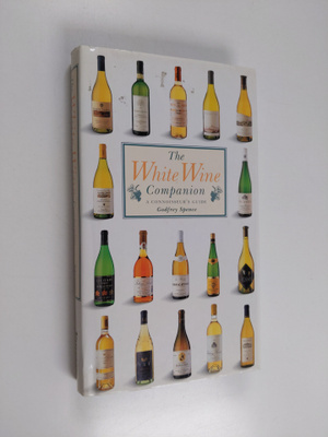 Godfrey Spence : The white wine companion : a connoisseur...