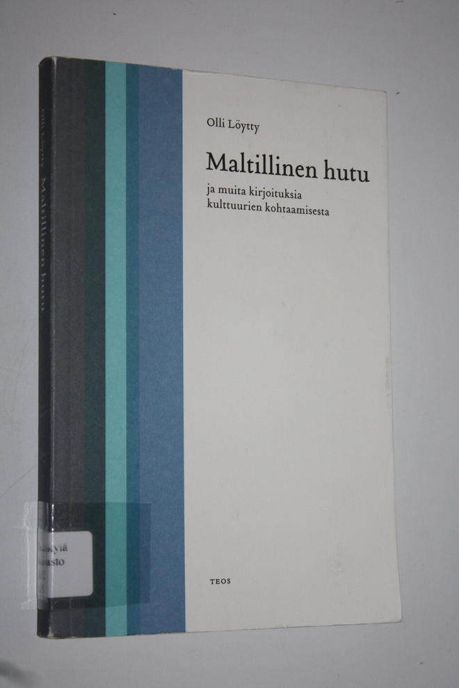 Olli Löytty : Maltillinen hutu ja muita kirjoituksia kult...