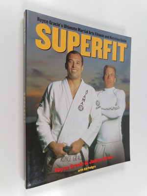 Royce Gracie : Superfit : Royce Gracie's ultimate martial...
