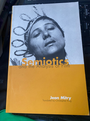 Jean Mitry: Semiotics and the Analysis of Film