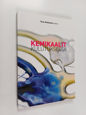 Taru Anttonen : Kemikaalit kulutuksessa