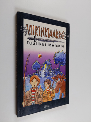 Tuulikki Metsola : Viikinkiaarre