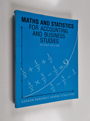 Gordon Bancroft : Maths and statistics for accounting and...
