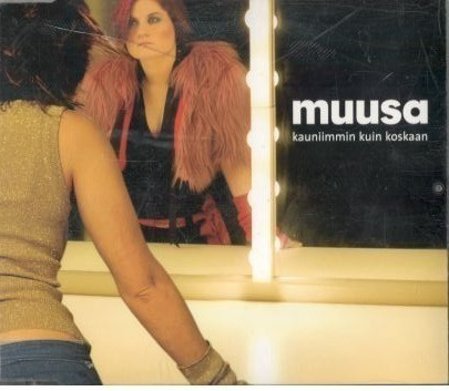 CDS MUUSA KAUNIIMMIN KUIN KOSKAAN