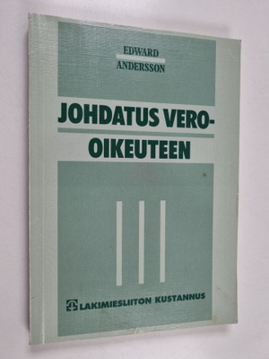 Edward Andersson : Johdatus vero-oikeuteen (tekijän omiste)
