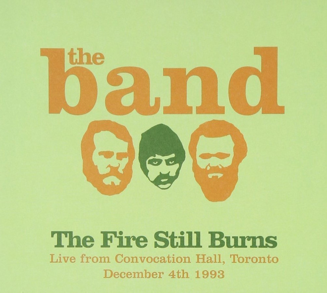 THE BAND: The Fire Still Burns Live 1993 -cd (uusi/muoveissa