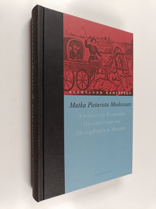 Aleksandr Radistsev : Matka Pietarista Moskovaan