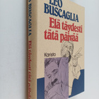 Leo Buscaglia : Elä täydesti tätä päivää - pikkukuva 1