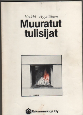 Hyytiäinen, Heikki: Muuratut tulisijat, Rakennuskirja 1979