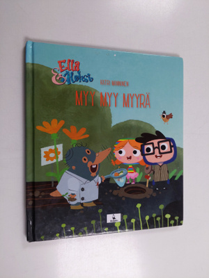 Katri Manninen : Myy myy myyrä