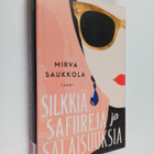 Mirva Saukkola : Silkkiä, safiireja ja salaisuuksia - pikkukuva 1
