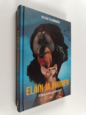 Helena Telkänranta : Eläin ja ihminen : mikä meitä yhdistää