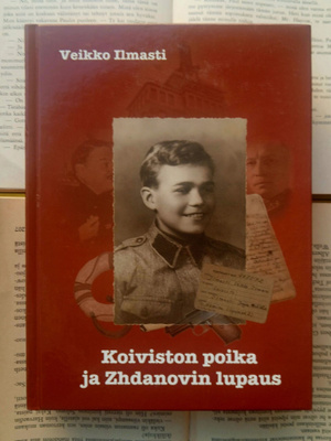 Veikko Ilmasti - Koiviston poika ja Zhdanovin lupaus (sid.)