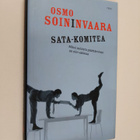 Osmo Soininvaara : Sata-komitea : miksi asioista päättämi... - pikkukuva 1