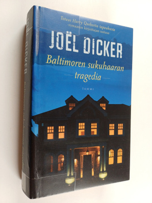 Joel Dicker : Baltimoren sukuhaaran tragedia
