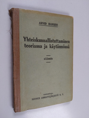 Arvid Gilbert Hansen : Yhteiskunnallistuttaminen teoriass...