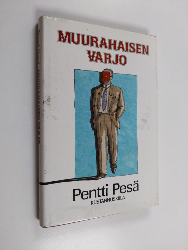 Pentti Pesä : Muurahaisen varjo