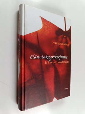 Pepi Reinikainen : Elämänkaarikirjoitus ja ihmisen vuoden...