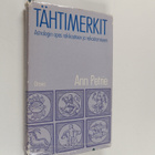 Ann Petrie : Tähtimerkit : astrologin opas rakkauteen ja ... - pikkukuva 1