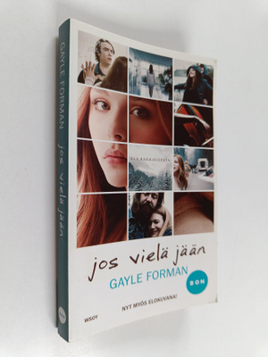 Gayle Forman : Jos vielä jään
