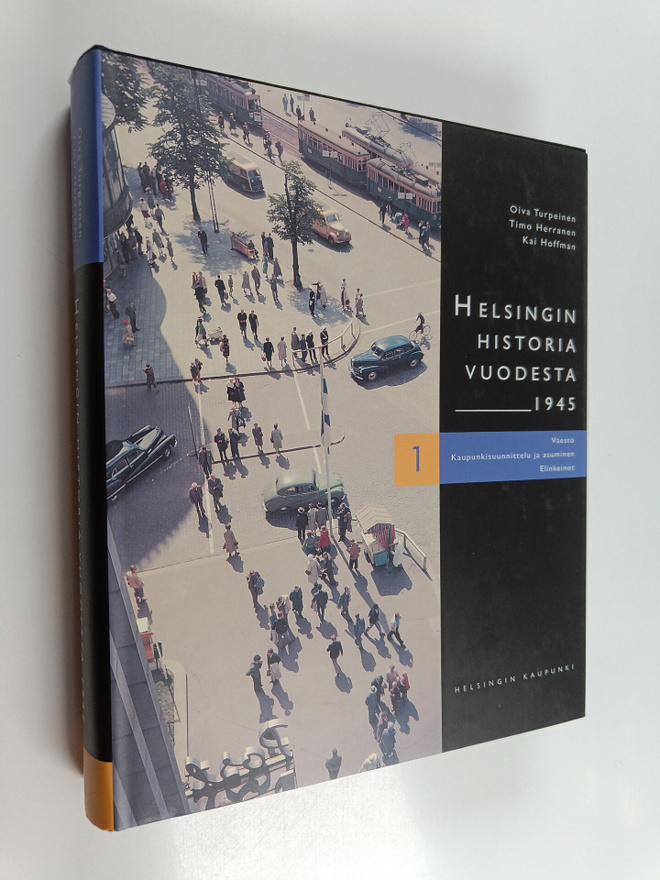 Seppo Aalto ym. : Helsingin historia vuodesta 1945