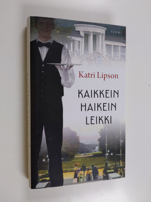 Katri Lipson : Kaikkein haikein leikki