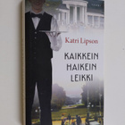 Katri Lipson : Kaikkein haikein leikki - pikkukuva 1