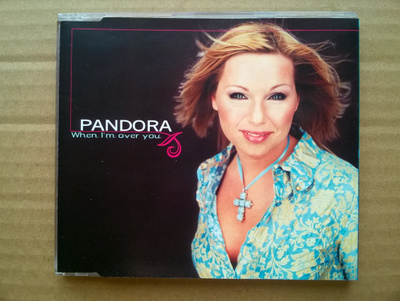 Pandora - When I´m Over You CDS