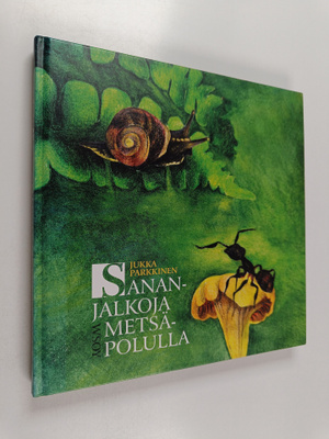 Jukka Parkkinen : Sananjalkoja metsäpolulla