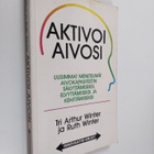 Arthur Winter : Aktivoi aivosi : uusimmat menetelmät aivo... - pikkukuva 1