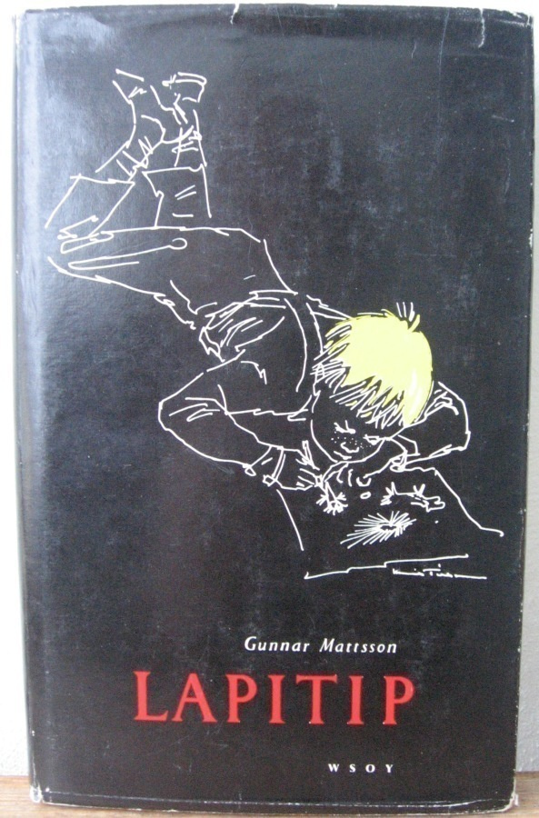 Gunnar Mattsson: Lapitip, Wsoy 1965. 4p. 195 s.