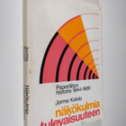 Jorma Kalela : Näkökulmia tulevaisuuteen : Paperiliiton h... - pikkukuva 1