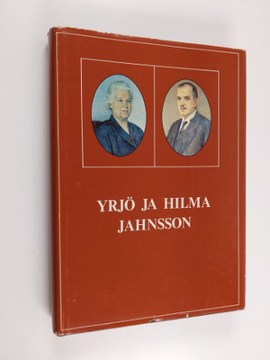 Seppo Zetterberg : Yrjö ja Hilma Jahnsson