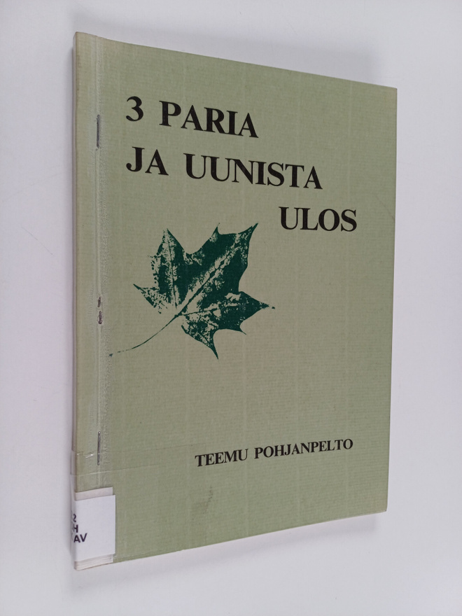Teemu Pohjanpelto : 3 paria ja uunista ulos