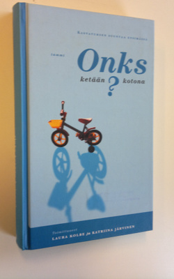 Laura ym. (toim.) Kolbe : Onks ketään kotona : kasvatukse...