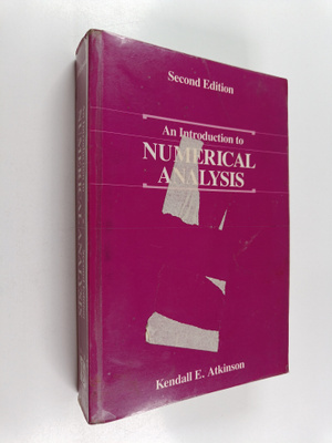 Kendall E. Atkinson : An introduction to numerical analysis