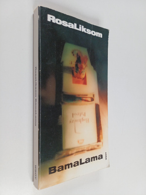 Rosa Liksom : BamaLama