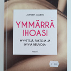 Johanna Gillbro : Ymmärrä ihoasi : myyttejä, faktoja ja h... - pikkukuva 1