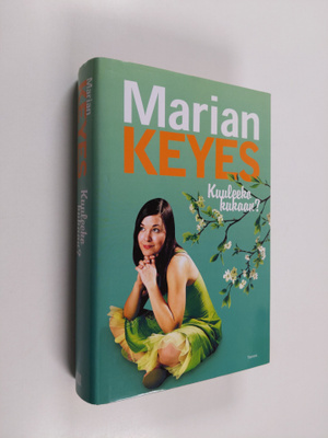 Marian Keyes : Kuuleeko kukaan?