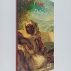 Stephane Guegan ym. : L'ABCdaire de Delacroix et l'Orient - pikkukuva 1