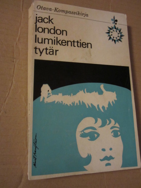 Jack London / Lumikenttien tytär  * Kompassikirja