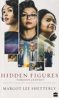 Margot Lee Shetterly: Hidden figures - varjoon jääneet