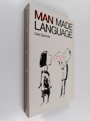 Dale Spender : Man made language