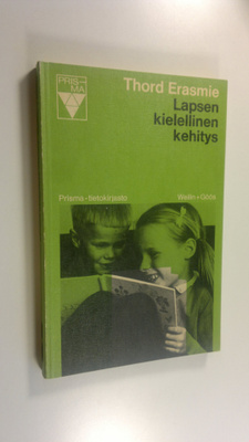 Thord Erasmie : Lapsen kielellinen kehitys : Johdatus lap...